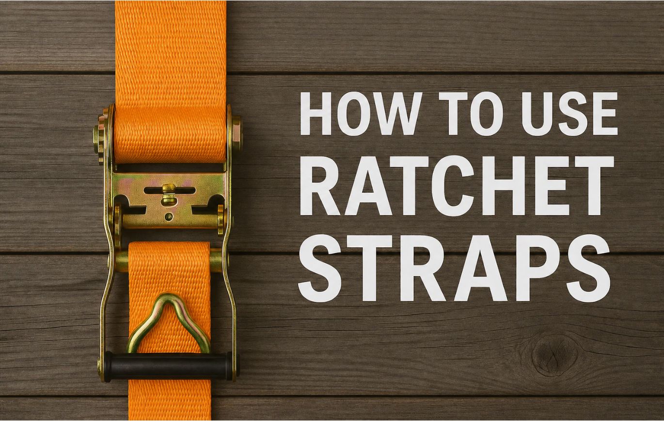 Best Practices for Securing Cargo with Ratchet Straps